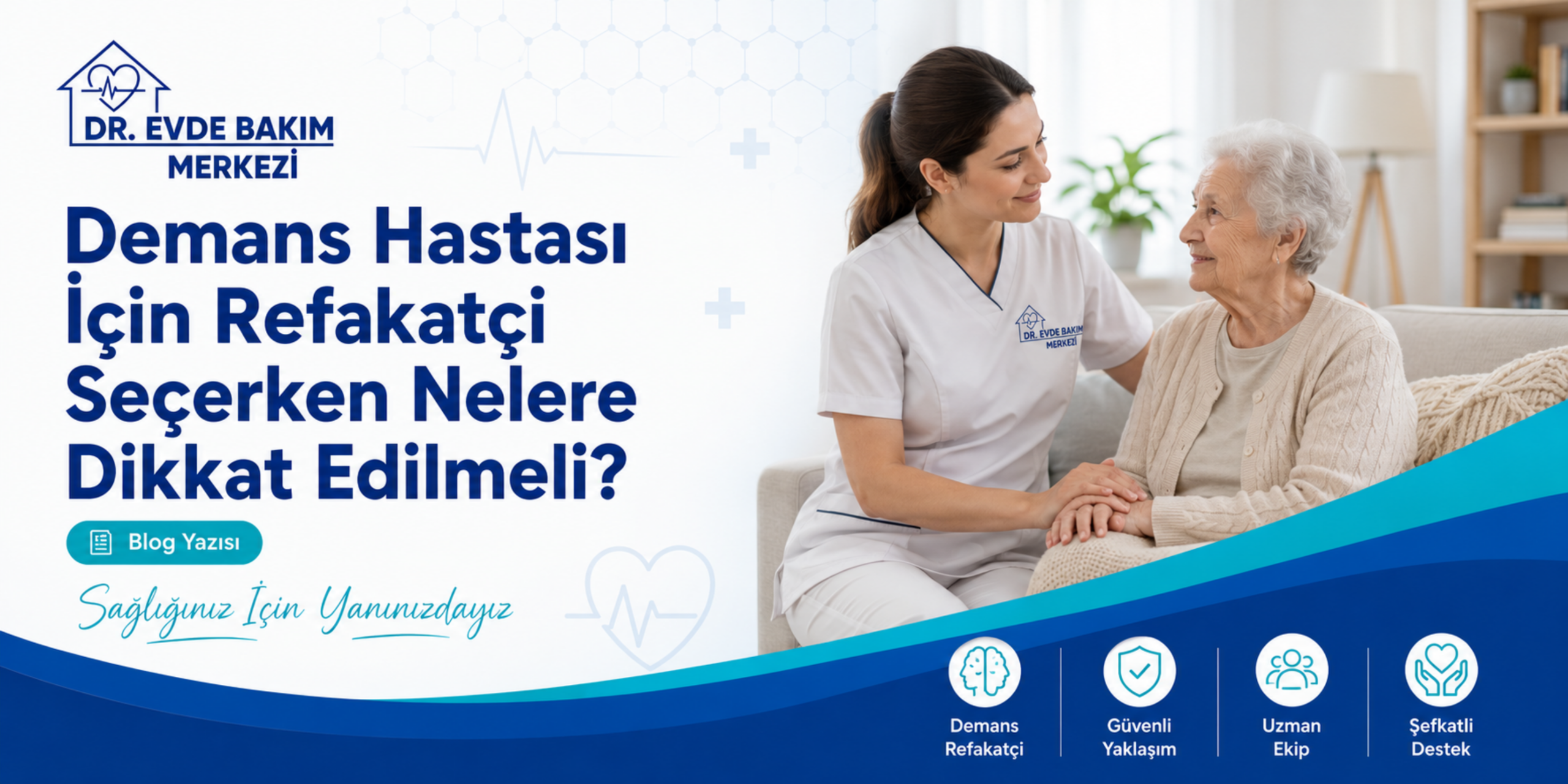 Demans hastası için refakatçi seçerken nelere dikkat edilmeli blog banner görseli