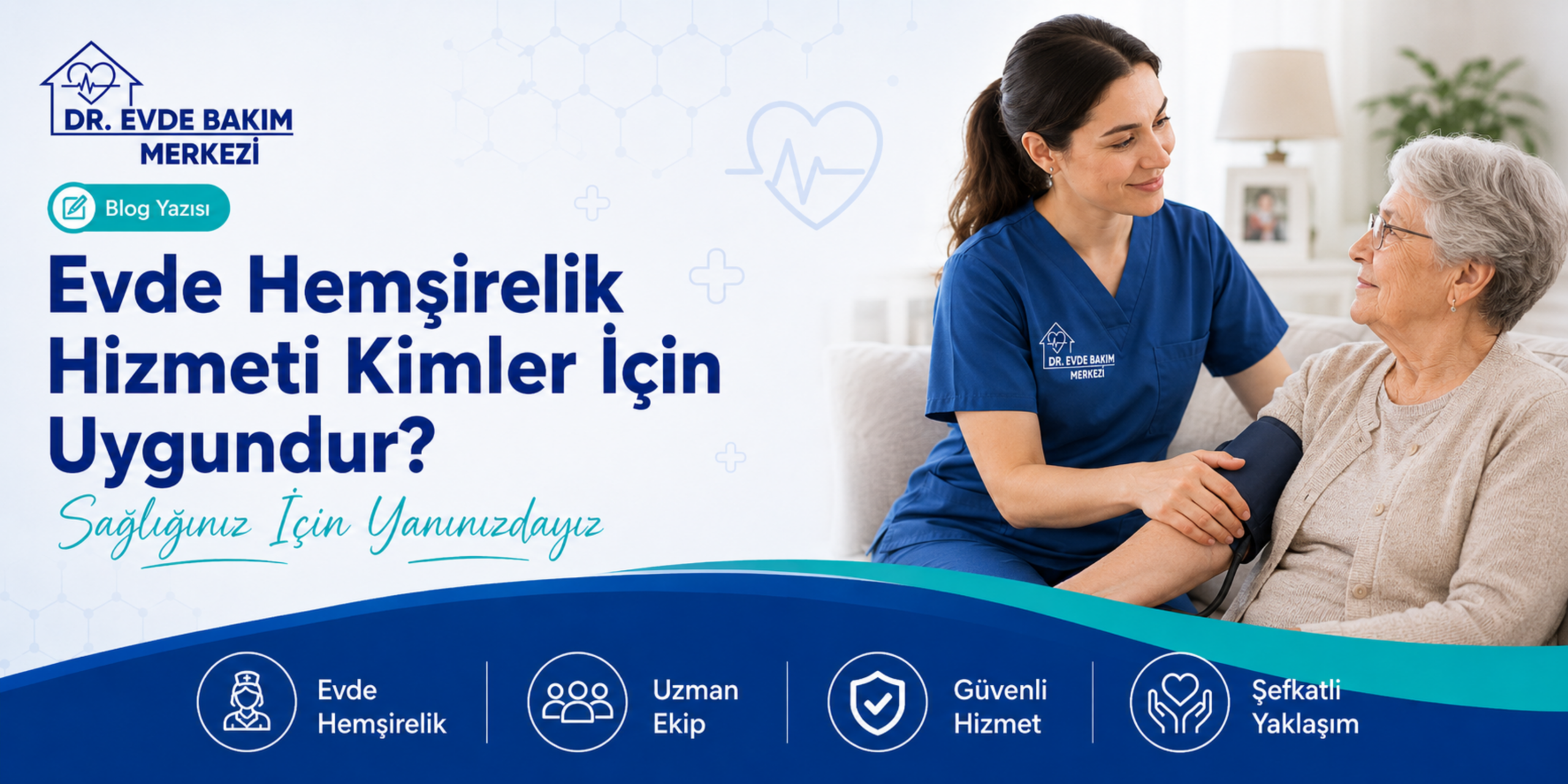 Evde hemşirelik hizmeti kimler için uygundur blog banner görseli