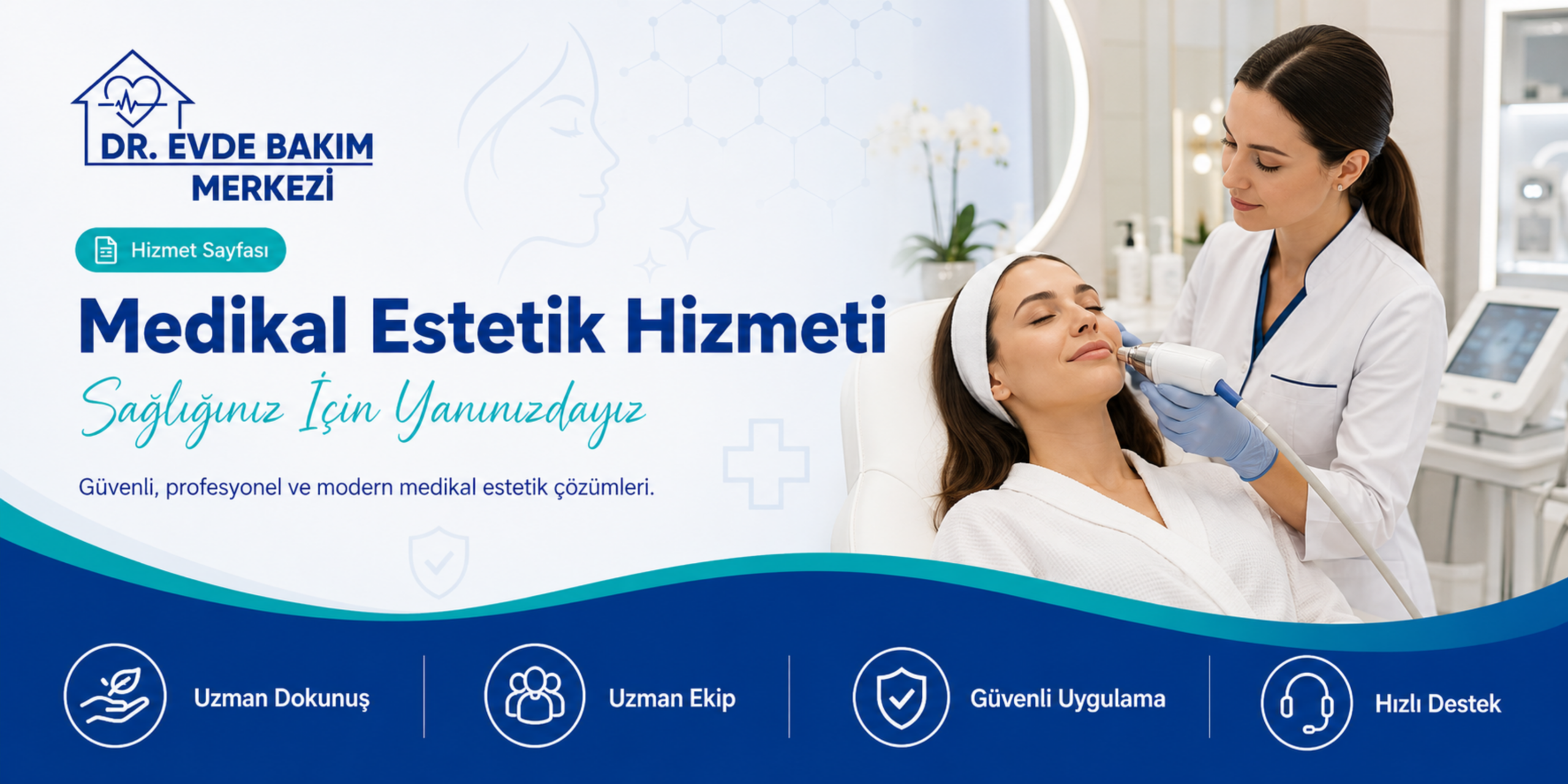 Medikal estetik hizmeti kapsamında güvenli ve profesyonel bakım desteği görseli