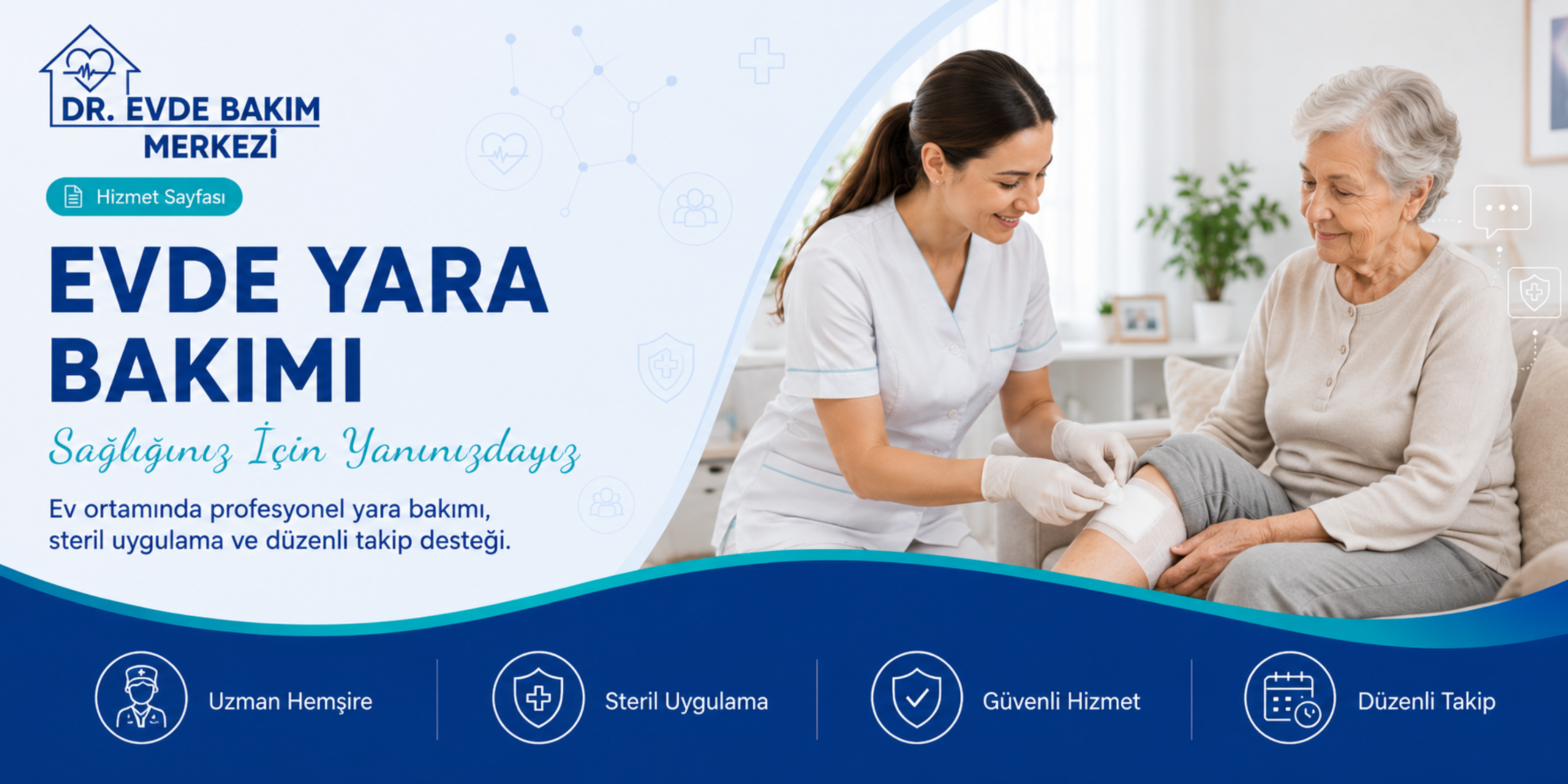 Evde yara bakımı hizmeti kapsamında ev ortamında steril pansuman yapan uzman hemşire görseli