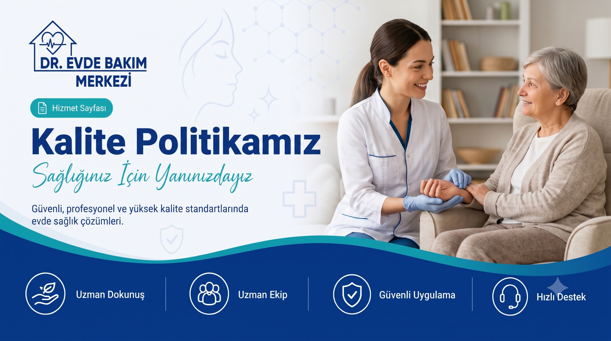 Dr. Evde Bakım Merkezi kalite politikamız sayfası banner görseli